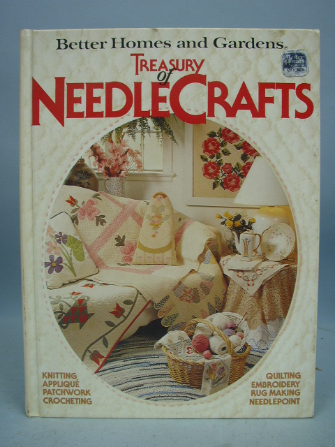 Better Homes & Gardens Treasury of Needlecrafts 1982 9780696007552 