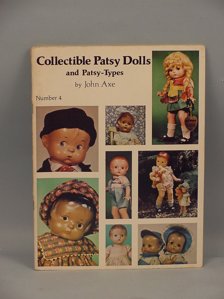 Collectible Patsy Dolls & Patsy Types by John Axe 1978  