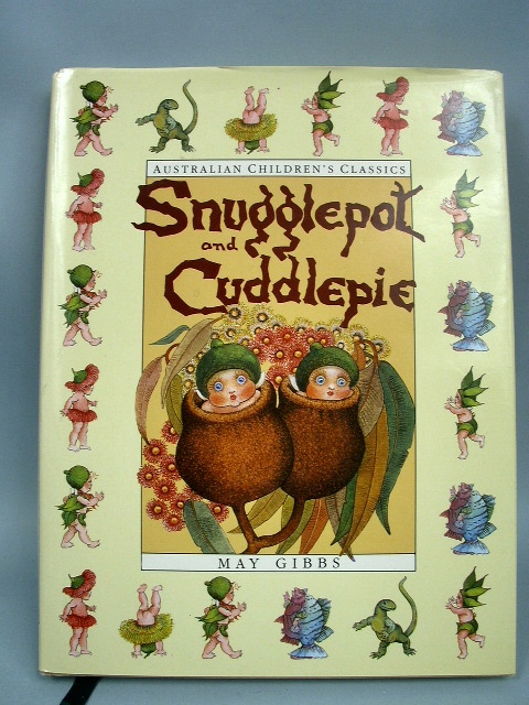 The Complete Adventures of Snugglepot and Cuddlepie by May Gibbs 1990